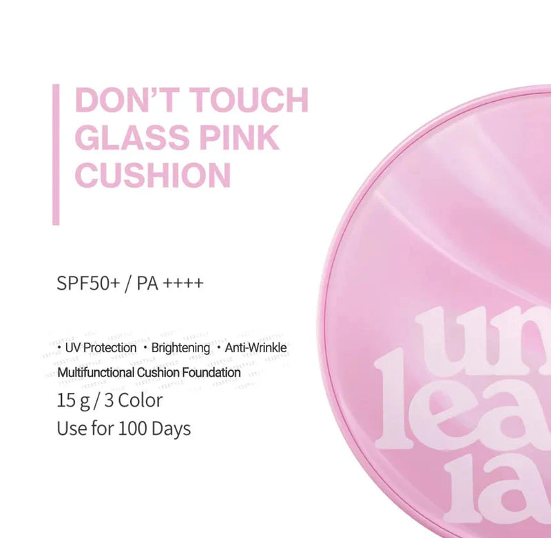 Unleashia Don't Touch Glass Pink Cushion SPF50+ PA++++ Unleashia